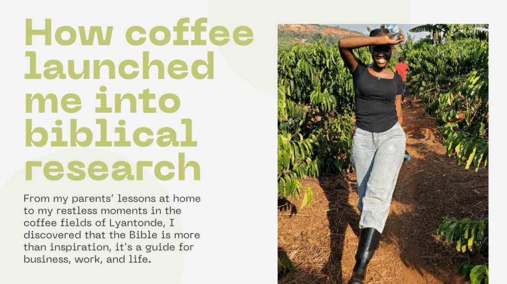 How my parents and coffee farming led me to biblical research.